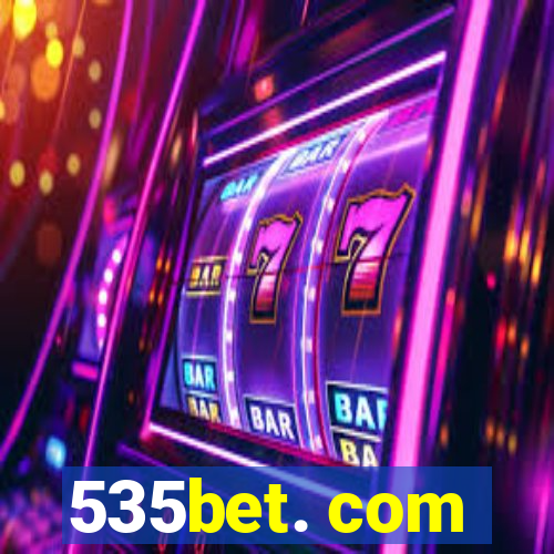 535bet. com